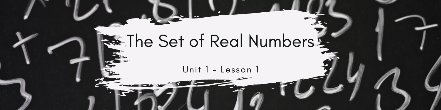 Less on 1 The Set of Real Numbers Banner